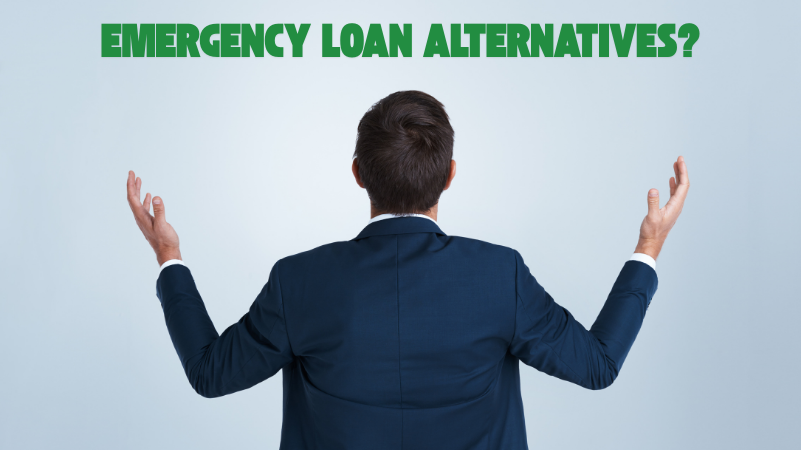 Why Look for Emergency Loan Alternatives
